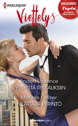 Celmer, Michelle - Ryysyistä rikkauksiin / Yllättävä perintö, ebook