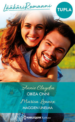 Claydon, Annie - Oikea onni / Maggien unelma, ebook