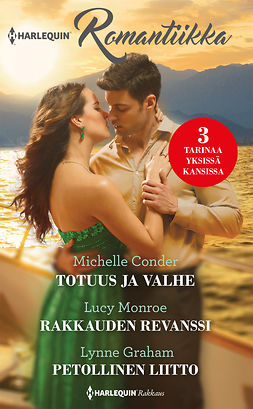 Conder, Michelle - Totuus ja valhe / Rakkauden revanssi / Petollinen liitto, ebook