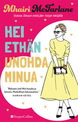 McFarlane, Mhairi - Hei ethän unohda minua, ebook