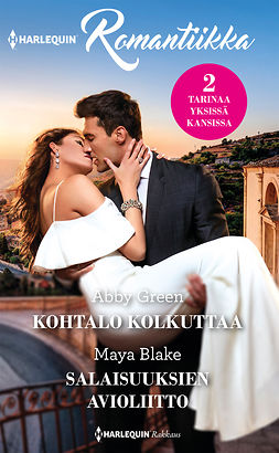 Blake, Maya - Kohtalo kolkuttaa / Salaisuuksien avioliitto, e-bok