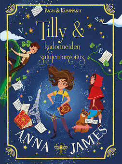 James, Anna - Tilly & kadonneiden satujen arvoitus, ebook