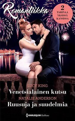 King, Lucy - Venetsialainen kutsu / Ruusuja ja suudelmia, e-kirja