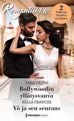 Pammi, Tara - Bollywoodin yllätysvauva / Yö ja sen seuraus, ebook