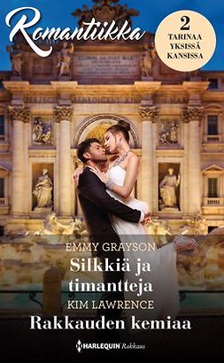 Grayson, Emmy - Silkkiä ja timantteja / Rakkauden kemiaa, ebook