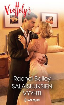 Bailey, Rachel - Salaisuuksien vyyhti, e-kirja
