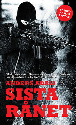 Adali, Anders - Sista rånet : en bok om ett värdetransportrån, ebook