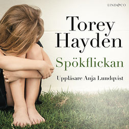 Hayden, Torey - Spökflickan: En sann historia, audiobook