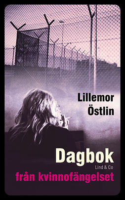 Östlin, Lillemor - Dagbok från kvinnofängelset, audiobook
