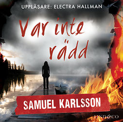 Karlsson, Samuel - Var inte rädd, audiobook