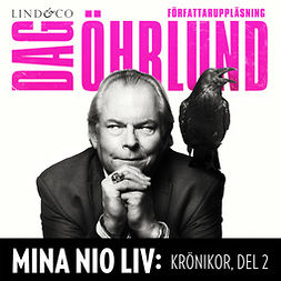 Öhrlund, Dag - Mina nio liv: Krönikor, del 2, audiobook