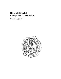 Englund, Gunnar - Hammerdals/Gåxsjö Historia Del 1, ebook