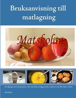 Klein, Olaf - Bruksanvisning till matlagning, ebook