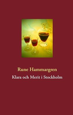 Hammargren, Rune - Klara och Merit i Stockholm, ebook