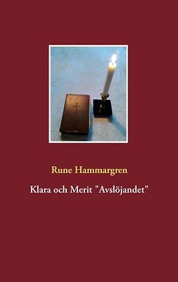 Hammargren, Rune - Klara och Merit "Avslöjandet", e-bok