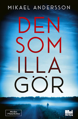 Andersson, Mikael - Den som illa gör, e-bok