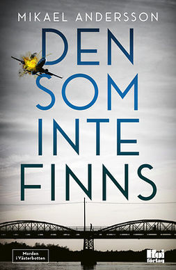 Andersson, Mikael - Den som inte finns, ebook