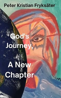 Fryksäter, Peter Kristian - Gods Journey: A New Chapter, e-bok