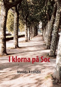 Lundin, Matilda A - I klorna på Soc, ebook