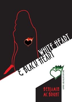 Bright, Benjamin Mc - White heart & Black heart, ebook