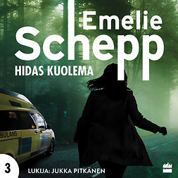 Schepp, Emelie - Hidas kuolema, audiobook