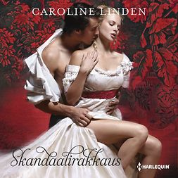 Linden, Caroline - Skandaalirakkaus, äänikirja