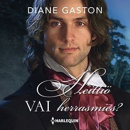 Gaston, Diane - Heittiö vai herrasmies?, äänikirja