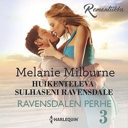 Milburne, Melanie - Huikenteleva sulhaseni Ravensdale, audiobook