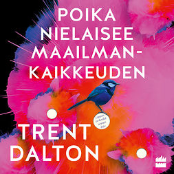 Dalton, Trent - Poika nielaisee maailmankaikkeuden, audiobook