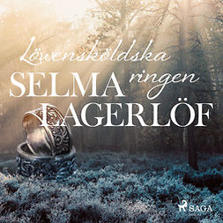 Lagerlöf, Selma - Löwensköldska ringen, audiobook
