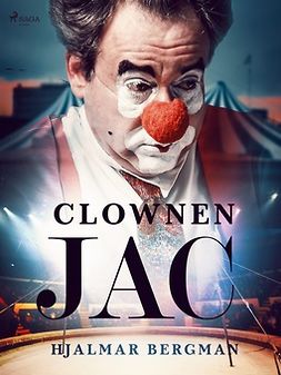 Bergman, Hjalmar - Clownen Jac, ebook