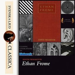 Wharton, Edith - Ethan Frome, audiobook