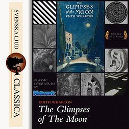 Wharton, Edith - Glimpses of the moon, audiobook