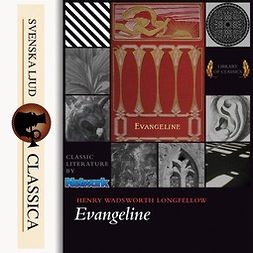 Longfellow, Henry Wadsworth - Evangeline, audiobook