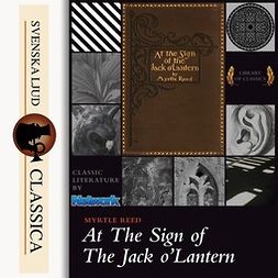 Reed, Myrtle - At The Sign of The Jack O'Lantern, audiobook