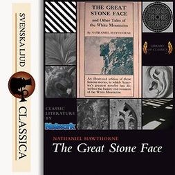 Hawthorne, Nathaniel - The Great Stone Face and Other Tales of the White Mountains, audiobook