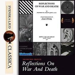 Freud, Sigmund - Reflections of War and Death, audiobook