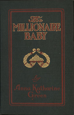 Green, Anna Katharine - The Millionaire Baby, ebook
