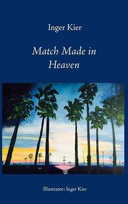 Kier, Inger - Match made in Heaven, e-bok