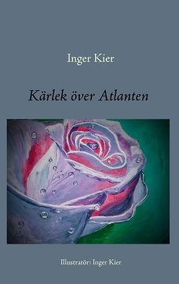 Kier, Inger - Kärlek över Atlanten, ebook