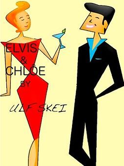 Skei, Ulf - Elvis & Chlôe: Part two of the European Love Affair Trilogy, e-bok
