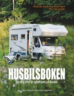 Lagerwall, Torbjörn - Husbilsboken: För dig som är nybörjare på husbil, ebook