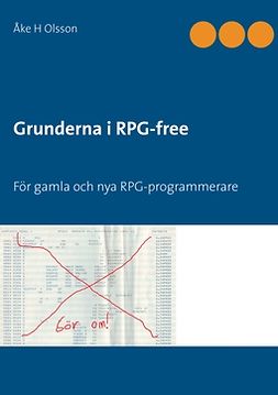 Olsson, Åke H - Grunderna i RPG-free: För gamla och nya PRG-programmerare, ebook