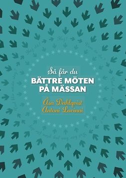 Dahlqvist, Åsa - Så får du bättre möten på mässan, ebook