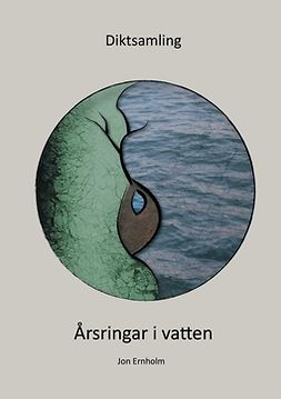 Ernholm, Jon - Diktsamling: Årsringar i vatten, ebook