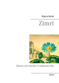 Bonde, Magnus - Zimri: Tjänare och rebeller i Gudinnans rike, e-kirja