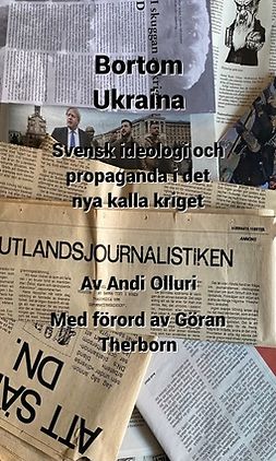Olluri, Andi - Bortom Ukraina: Svensk ideologi och propaganda i det nya kalla kriget, e-kirja