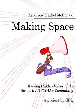 Kabir, X - Making Space: Raising Hidden Voices of the Swedish LGBTQIA+ Community, e-bok