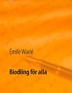 Warré, Émile - Biodling för alla, e-kirja