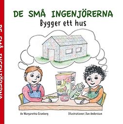 Andersson, Dan - De små ingenjörerna: Bygger ett hus, ebook